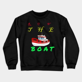 ROW THE BOATS Crewneck Sweatshirt